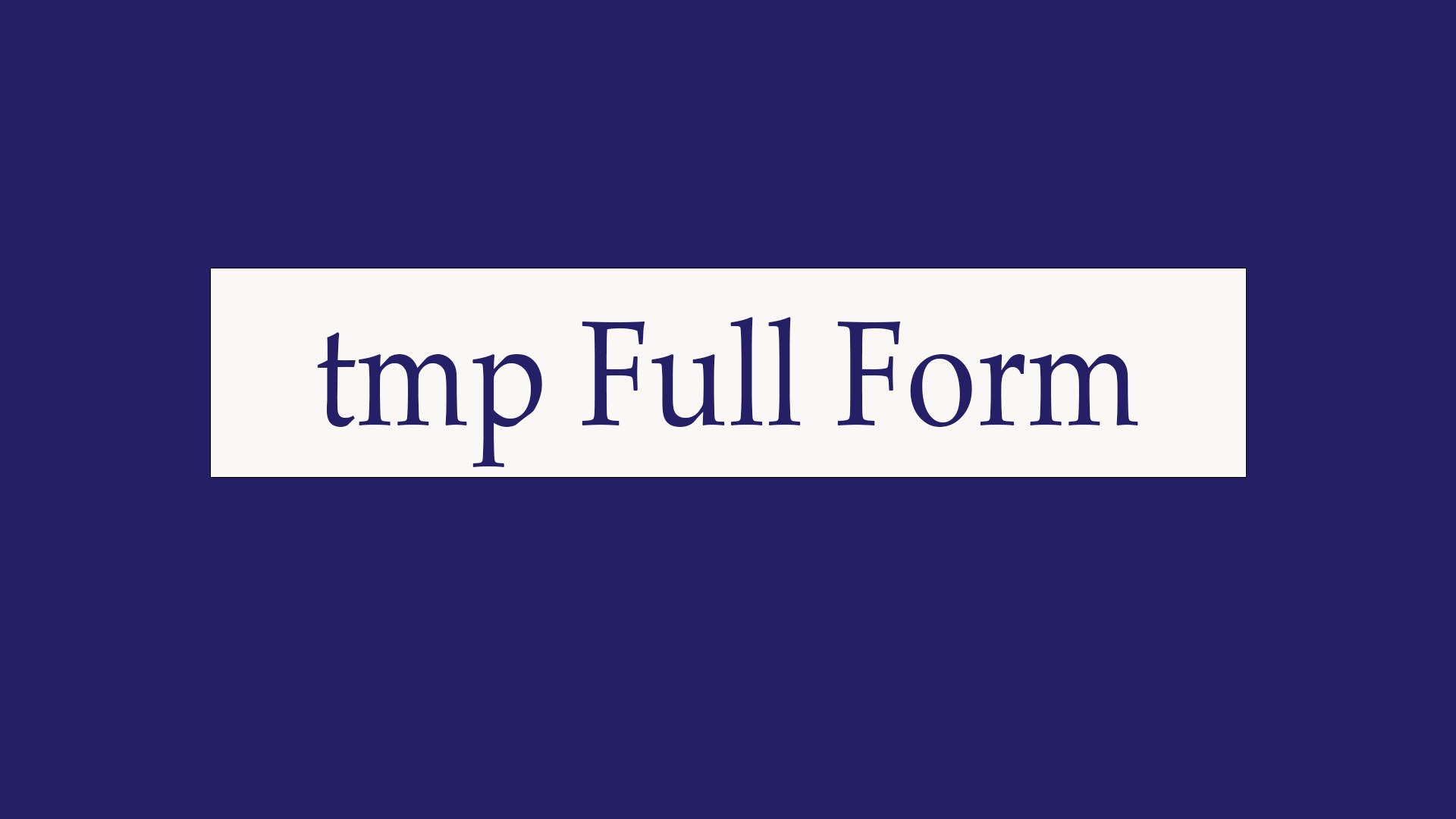 what-is-tmp-full-form-an-analysis-of-tmp-full-form