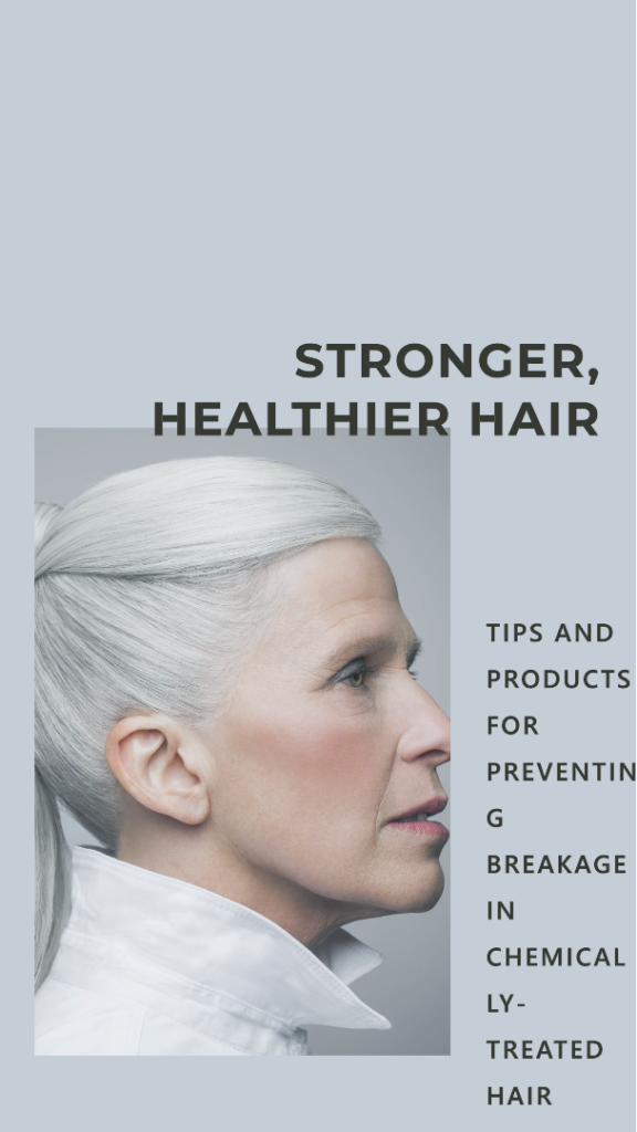 Prevent Breakage in Chemically-Treated Hair